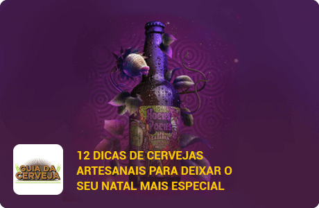 12 dicas de cervejas artesanais para deixar o seu Natal mais especial