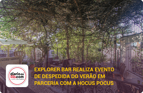 Explorer Bar realiza evento de despedida do verão em parceria com a Hocus Pocus