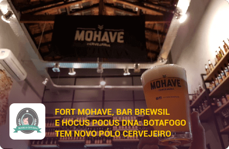 Fort Mohave, Bar Brewsil e Hocus Pocus DNA: Botafogo tem novo pólo cervejeiro