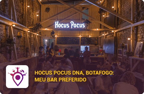 Hocus Pocus DNA, Botafogo: meu bar preferido