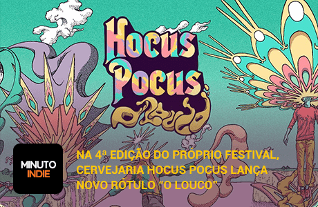 Na 4ª edição do próprio festival, Cervejaria Hocus Pocus lança novo rótulo “O Louco”